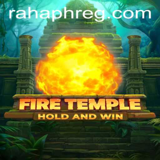 Unveiling FireTemple: A Thrilling Adventure with RahaPH